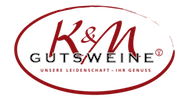 K&M Gutsweine - unsere Leidenschaft - Ihr Genuss