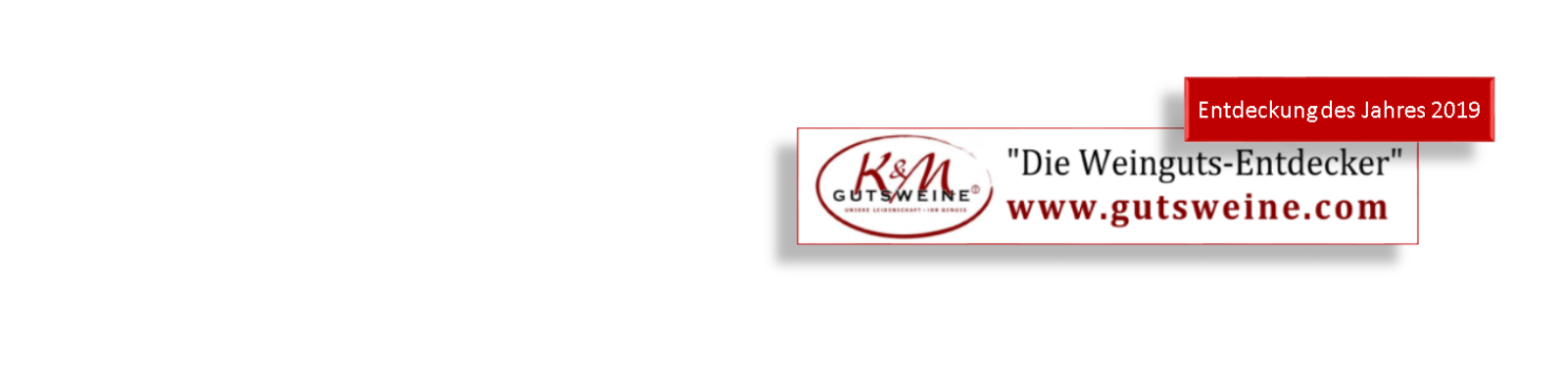 K&M Gutsweine | Wein | Sekt | Champagner | Port | Feinkost | Gläser | Zubehör | Deutschland | Österreich | Spanien | Portugal | Frankreich | Italien l Frankfurt K&M Gutsweine | Wein | Sekt | Champagner | Port | Feinkost | Gläser | Zubehör | Deutschland | Österreich | Spanien | Portugal | Frankreich | Italien l Frankfurt